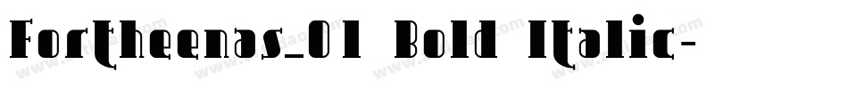 Fortheenas_01 Bold Italic字体转换